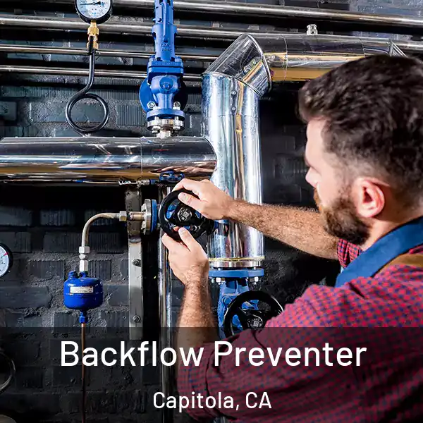  Backflow Preventer Capitola, CA