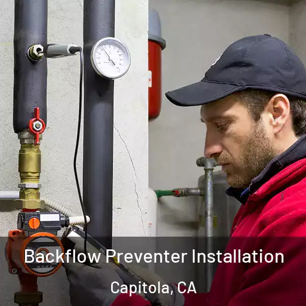  Backflow Preventer Installation Capitola, CA