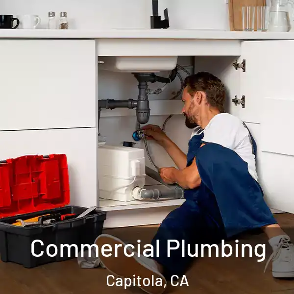  Commercial Plumbing Capitola, CA
