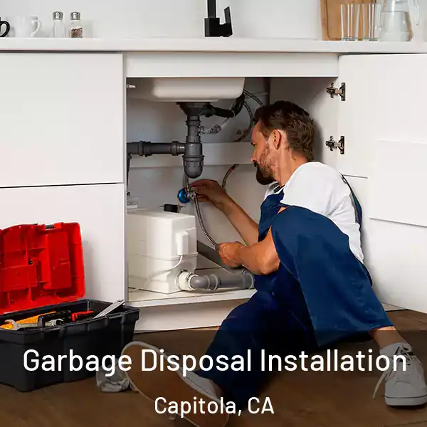  Garbage Disposal Installation Capitola, CA