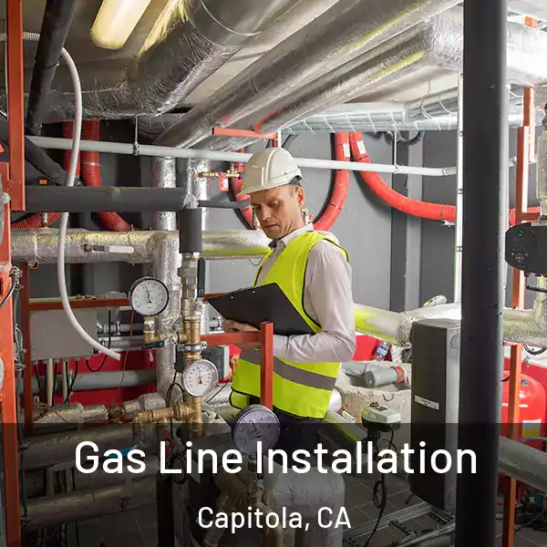  Gas Line Installation Capitola, CA