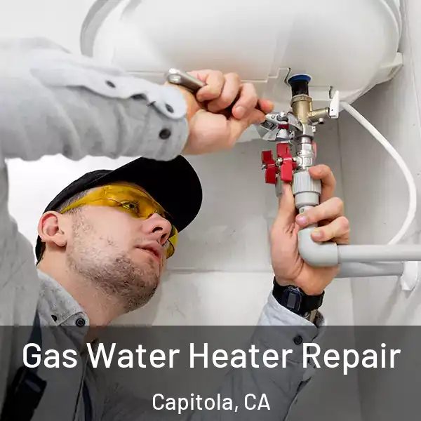  Gas Water Heater Repair Capitola, CA