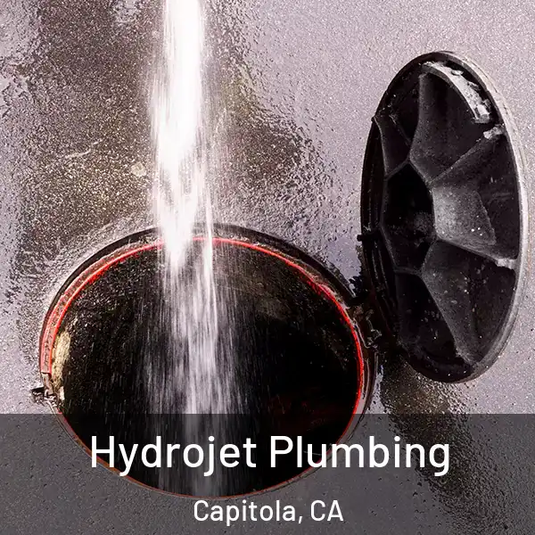  Hydrojet Plumbing Capitola, CA