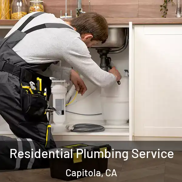  Residential Plumbing Service Capitola, CA