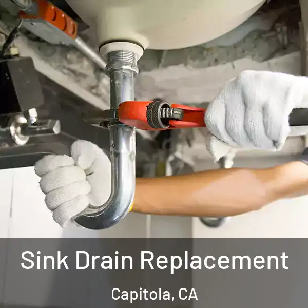  Sink Drain Replacement Capitola, CA
