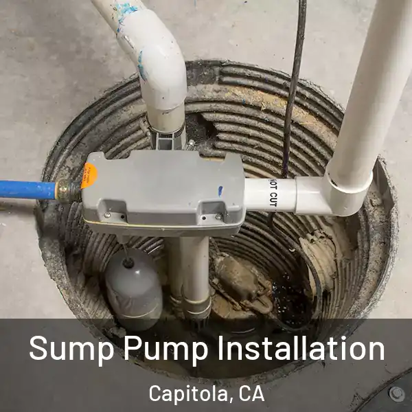  Sump Pump Installation Capitola, CA