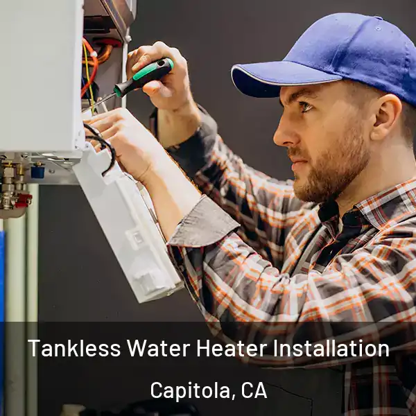  Tankless Water Heater Installation Capitola, CA