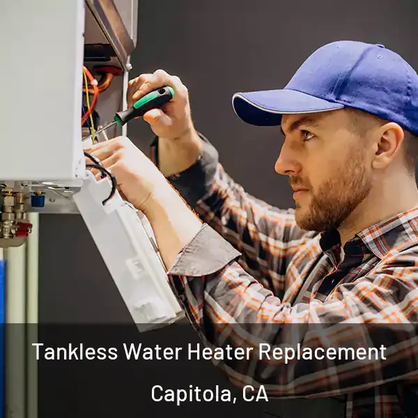  Tankless Water Heater Replacement Capitola, CA